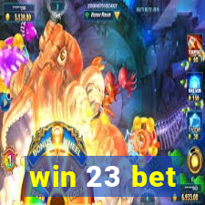 win 23 bet